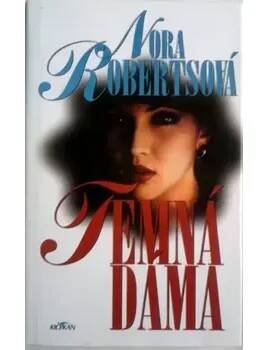 Temná dáma - Nora Robertsová