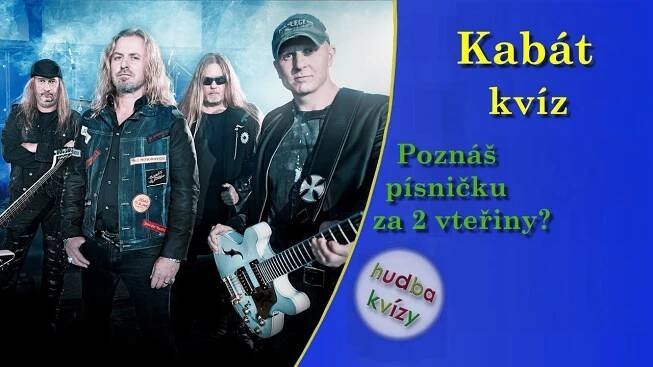 Kabát - poznáš písničku za 2 vteřiny?