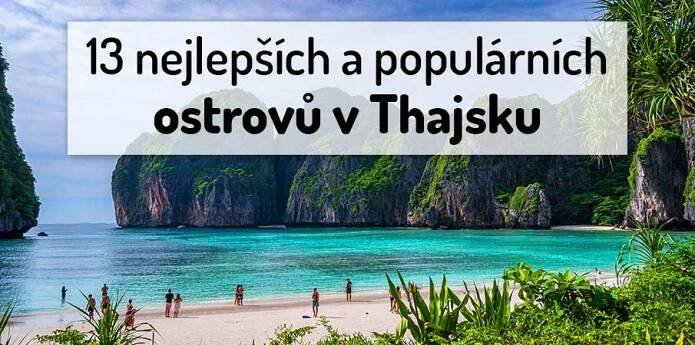 TOP 13 nejlepších ostrovů v Thajsku