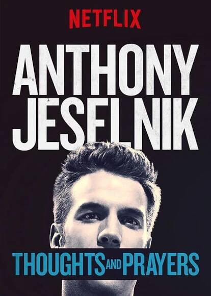 Anthony Jeselnik: Thoughts and Prayers (TV Special 2015) 7.7