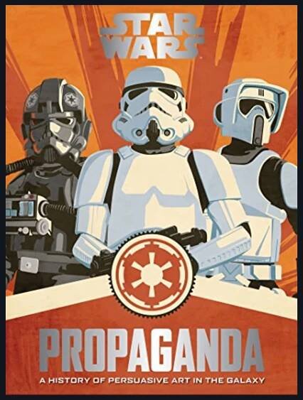 Obrázek ikony Star Wars Propaganda: A History of Persuasive Art in the Galaxy