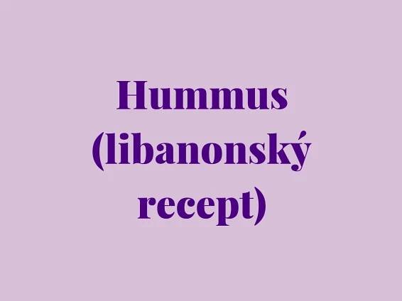 Hummus (libanonský recept)