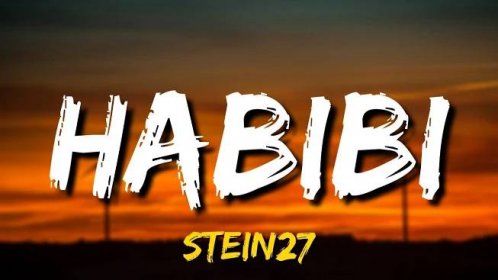 STEIN27 ― Habibi [ Lyrics