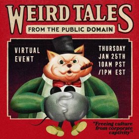 Weird Tales from the Public Domain: Freeing Culture from Corporate Captivity | Internet Archive Blogs