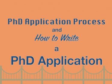 PhD Application Process and How to Write a PhD Application - ThePhDHub