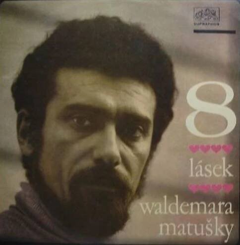 Waldemar Matuška: 8 Lásek Waldemara Matušky Vinyl, LP