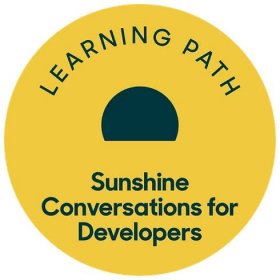 Sunshine Conversations for Developers Learning Path