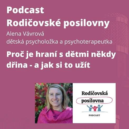 103 - Proč je hraní s dětmi někdy dřina - a jak si to užít - Jan Vávra a Alena Vávrová – Rodičovská posilovna – Lyssna här