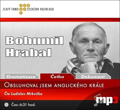 Obsluhoval jsem anglického krále - Hrabal Bohumil od 169 Kč - Heureka.cz