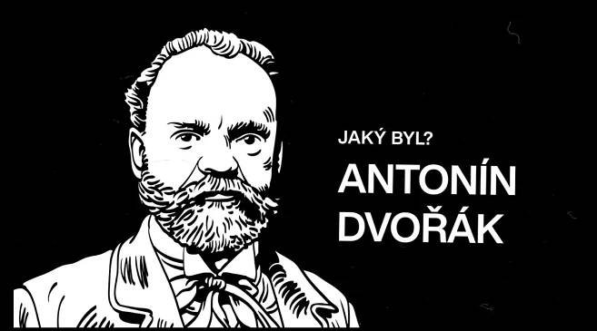 Jaký byl Antonín Dvořák? // Slavní čeští skladatelé