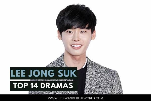 14 Lee Jong Suk Best Drama List