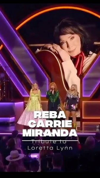 “Country Legends Unite: Reba, Carrie & Miranda Honor Loretta Lynn”