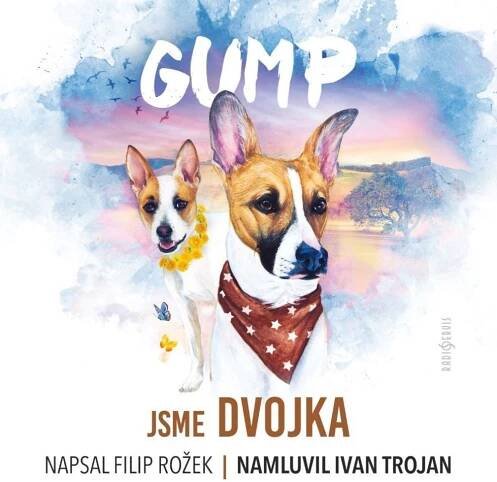 Gump Jsme dvojka - Filip Rožek - Čte Ivan Trojan