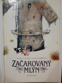 Kniha Začarovaný mlýn - pro děti od 5 let - Trh knih - online antikvariát