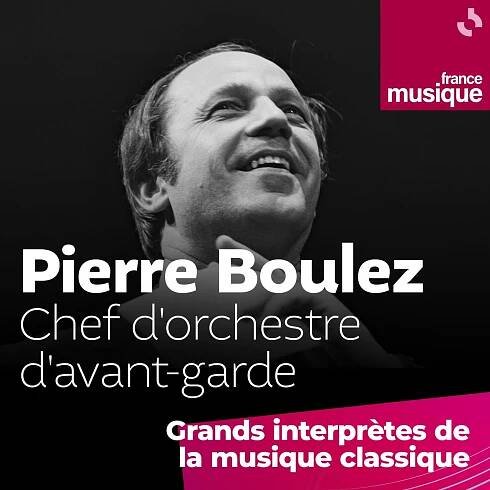 Pierre Boulez, chef d'orchestre d'avant-garde