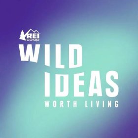 Wild Ideas Worth Living / One of the best outdoor podcasts for inspiration. 