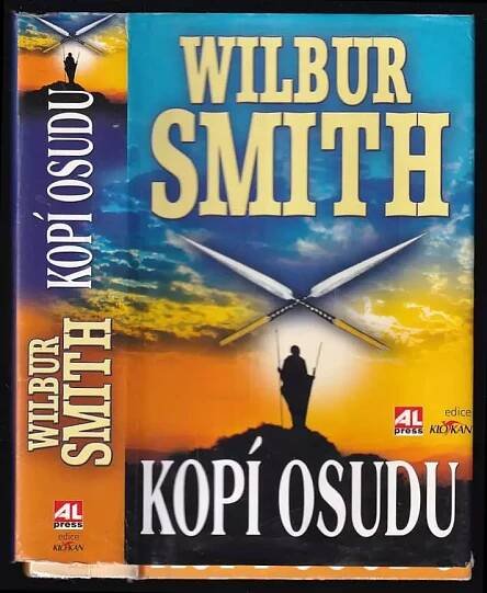 Kopí osudu - Wilbur A Smith (2010, Alpress)