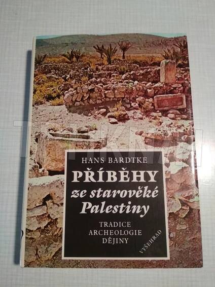 Kniha Příběhy ze starověké Palestiny - tradice, archeologie, dějiny - Trh knih - online antikvariát