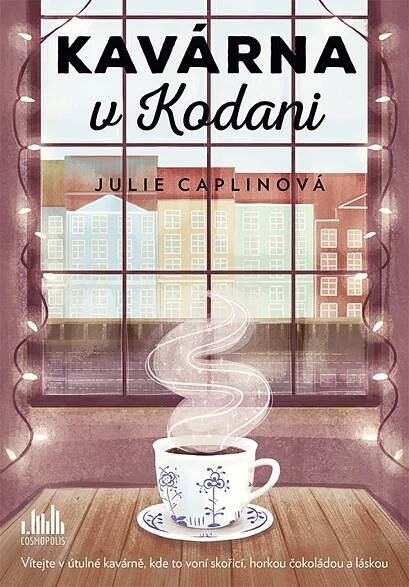 Kavárna v Kodani - Julie Caplin (2018, brožovaná) od 316 Kč