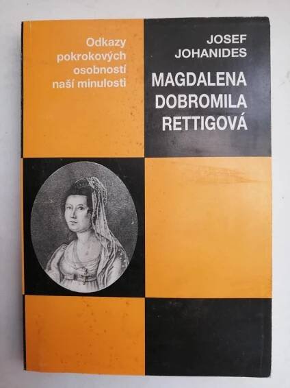 Magdalena Dobromila Rettigová - životopis - jako nová  - Johanides J. - Knihy a časopisy