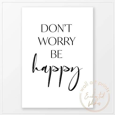 Don't worry be happy print