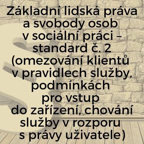 Základní lidská práva a svobody osob v sociální práci – standard č. 2