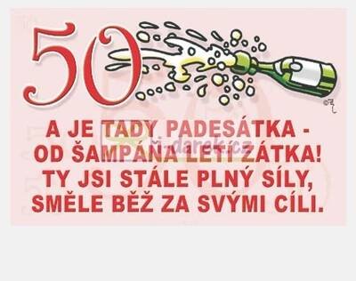 Laminovaná kartička - přání k 50, je tady padesátka