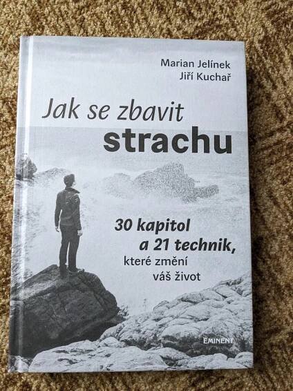 Jak se zbavit strachu - Marian Jelínek