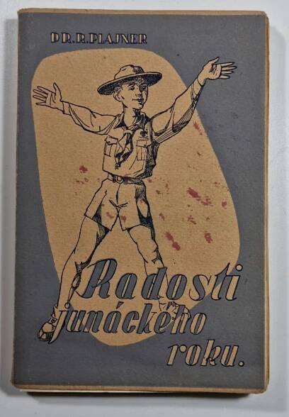 Radosti junáckého roku Dr. Rudolf Plajner - Sběratelství