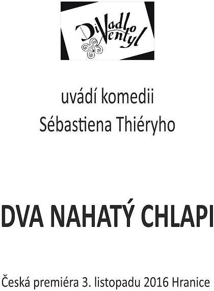 Divadlo Ventyl | Dva nahatý chlapi (Deux hommes tout nus) - premiéra