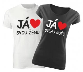 Já miluji svou ženu / tričko já miluji svého muže - Valentýnský dárek ǀ Fajntričko.sk
