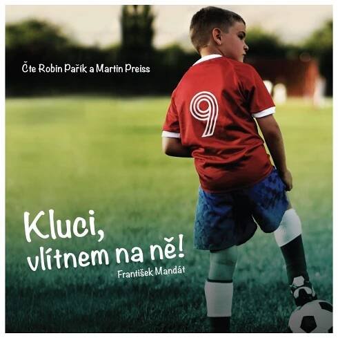 Kluci, vlítnem na ně! - František Mandát (čte Robin Pařík a Martin Preiss) [CDmp3]