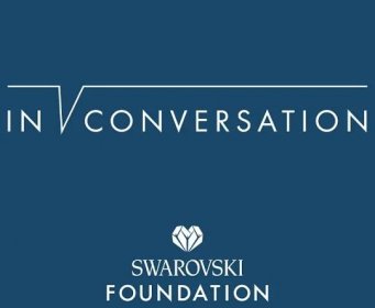 Swarovski Foundation - In Conversation #7: Creatives for Our Future
