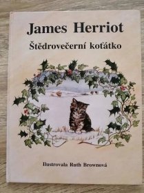 KNIHA - James Herriot - Štědrovečerní koťátko - ilustrace R. Brownová