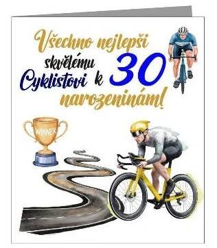 Přání - Všechno nejlepší skvělému cyklistovi k 30 narozeninám