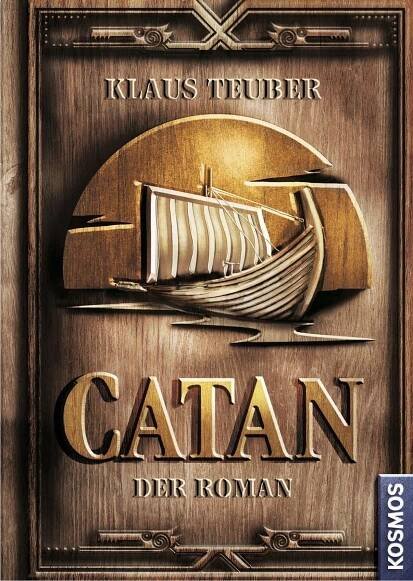 CATAN Der Roman von Klaus Teuber