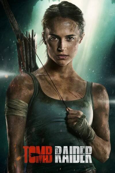 15. ‘Tomb Raider’ (2018) Poster