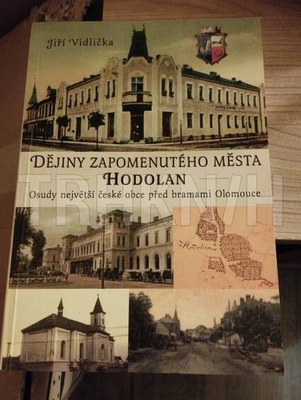Kniha Dějiny zapomenutého města Hodolan - osudy největší české obce před branami Olomouce - Trh knih - online antikvariát
