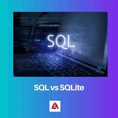 SQL vs SQLite: Rozdíl a srovnání