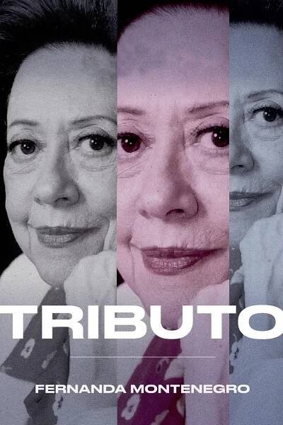 Tributo: Fernanda Montenegro 68% (2024)