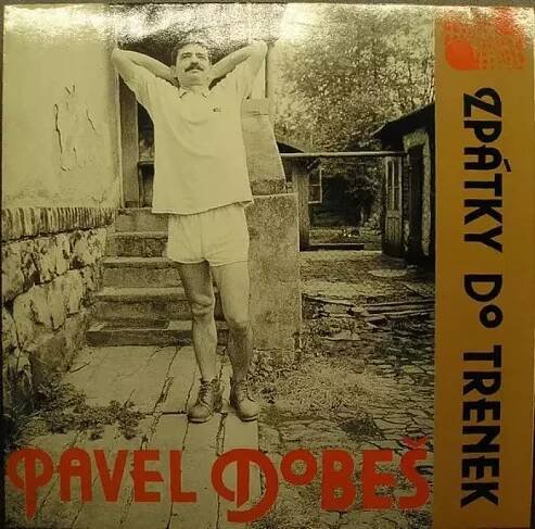 Pavel Dobeš: Zpátky do trenek Vinyl, LP, CD