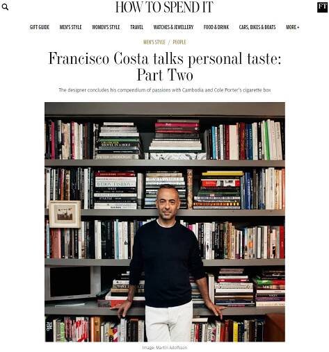 Francisco Costa talks personal taste: Part Two