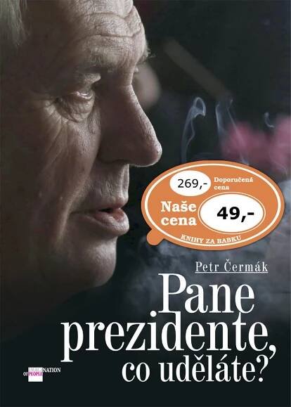Pane prezidente, co uděláte? | KNIHCENTRUM.cz