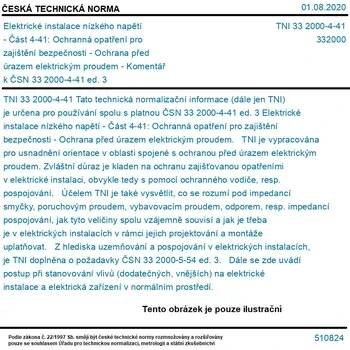 TNI 33 2000-4-41 - Elektrické instalace nízkého napětí - Část 4-41: Ochranná opatření pro zajištění bezpečnosti - Ochrana před úrazem elektrickým proudem - Komentář k ČSN 33 2000-4-41 ed. 3 - Tisk