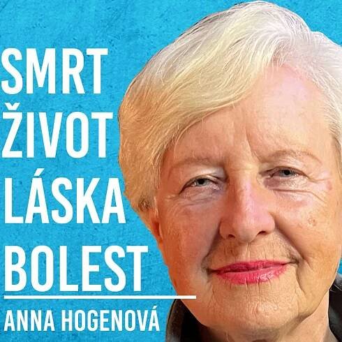 Anna Hogenová: Smrt, Bolest, Strach, Svět, 2025 #57