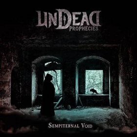 Undead Prophecies: Sempiternal Void Vinyl, LP, CD