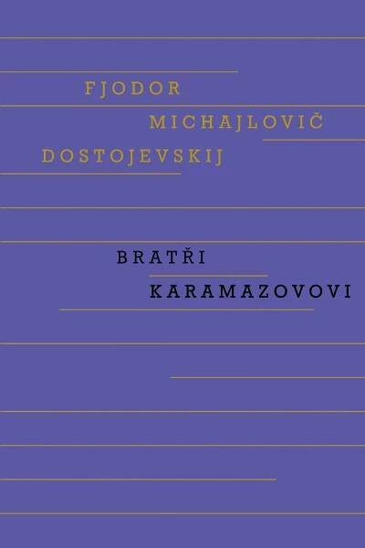 Bratři Karamazovovi - Fjodor Michajlovič Dostojevskij (2018) [E-kniha] od 244 Kč