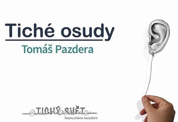 Tiché osudy: Příběh Tomáše Pazdery – TICHÉ ZPRÁVY