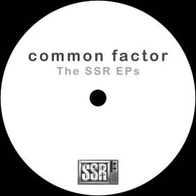 COMMON FACTOR - The SSR EPs
