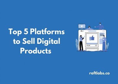 Top 5 Platforms to Sell Digital Products